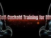 Self-Cuckold Training for BBC 10 min