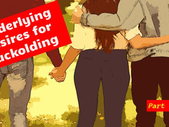 Underlying desires for cuckolding