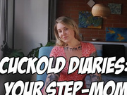 Cuckold Diaries: Your Step-Mom
