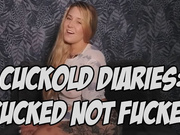 Cuckold Diaries: Cucked Not Fucked