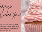 The Gentle Domme-Surprise I Cucked You-Cuckolding-CEI-Cum Eating-Beta-Hotwife