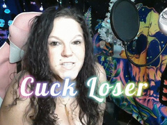 You'll Never Taste This Pussy, Cuck Loser