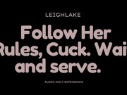 Follow Her Rules Cuck: Wait and Serve - MP3 Audio Cuckold - LeighLake