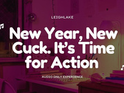 New Year New Cuck - It's Time for Action - MP3 Audio Cuckold
