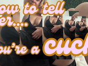 How to Tell Her you're a Cuck