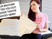 Your Brother Ratted You Out, Wedgie Tighty Whitie Nerd