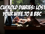 Cuckold Diaries: Lost Your Wife to a BBC