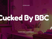 Cucked By BBC - MP3 Audio - LeighLake