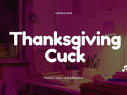 Thanksgiving Cuck - MP3 Audio - LeighLake