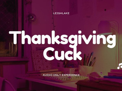 Thanksgiving Cuck - MP3 Audio - LeighLake