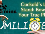 ShameStream: Cuckold’s Last Stand - Bow to Your True Place