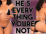 He's Everything You're Not - CUCKOLD, BETA HUMILIATION by Goddess Ada