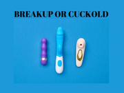 BREAKUP OR CUCKOLD: Cuckold Fantasy [Boyfriend] [Girlfriend] [Cuckoldry] [Cuckold Fantasy] [Cuckboy] [Cuck]