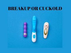 BREAKUP OR CUCKOLD: Cuckold Fantasy [Boyfriend] [Girlfriend] [Cuckoldry] [Cuckold Fantasy] [Cuckboy] [Cuck]