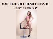 MARRIED BOYFRIEND TURNS TO SISSY CUCK BOY - Cuckold Training [Cuckoldry] [Erotic Mesmerize] [Sissy Mind Fuck] [Sissy Cuckold]