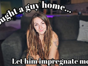 You should let him impregnate me WMV