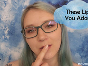 These Lips You Adore