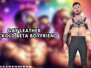 GAY LEATHER CUCKOLD BETA BOYFRIEND!