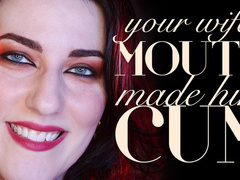 Your Wife’s Mouth Made Him Cum