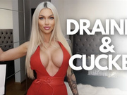 Drained & Cucked