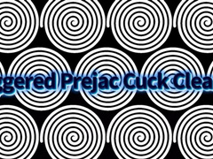 The NLP toolbox: Triggered Prejac Cuck Cleanup - Lapping Up Superior Seed
