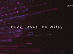 Cuck Reveal by Wifey! *HD*