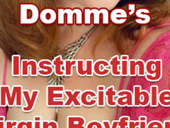 Instructing My Excitable Virgin Boyfriend Part Two