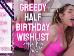 Greedy Half Birthday Wishlist ALPHA BJ 2024