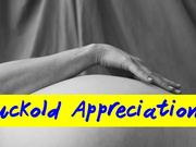 Cuckold Appreciation