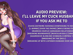 I’ll Leave My Cuck Husband, If You Ask Me To