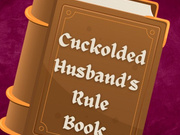 ** CUCKOLD HUSBAND'S RULE BOOK **