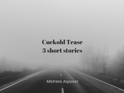 Cuckold Tease 3 Short Cuckold Erotic Audio Collection