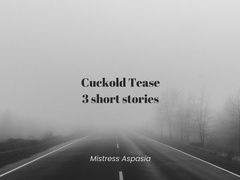 Cuckold Tease 3 Short Cuckold Erotic Audio Collection