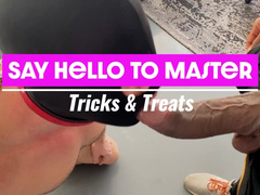 Say Hello to Master: Tricks & Treats