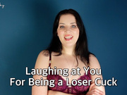 Laughing at You for Being a Loser Cuck