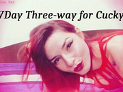 VDay Three-way for Cucky