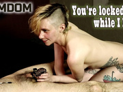 My Locked Up Cuck While I Fuck