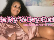Be My V-Day Cuck (BBC Sex Stories)