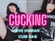 Cucking The Human Cum Rag