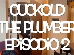 GEA DOMINA - CUCKOLD: THE PLUMBER - EPISODE 2