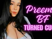 Preemie BF Turned Cuck