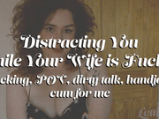 Distracting You While Your Wife is Fucked