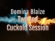 Twisted Cuckold Session