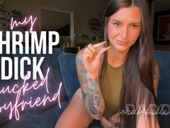 my shrimp dick cucked boyfriend