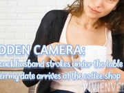Hidden Camera Cuckold My Cuckold Husband strokes under the table when my date arrives at the coffee shop exhibition beta Femdom Princess VivienVee