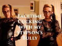 Facetime Cucking with my Stepson's Bully