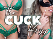 The Cuck Kiss
