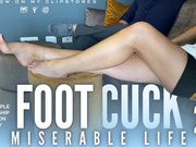 Miserable life - Foot Cuck II