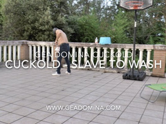 GEA DOMINA - CUCKOLD: SLAVE TO WASH