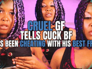 Cruel GF Tells Cuck BF She's Been Cheating With His BEST FRIEND!